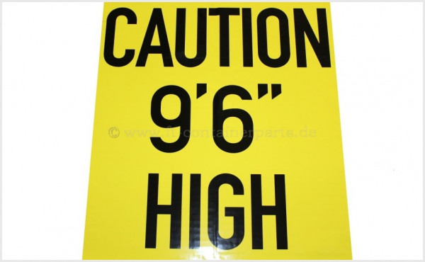 Aufkleber &quot;Caution 9.6´ High&quot;